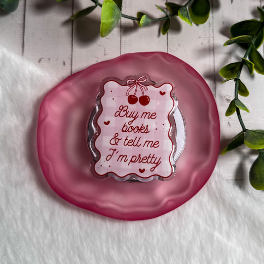 Buy Me Books And Tell Me I’m Pretty Coquettish Magnetic Kindle Grip | MagSafe Kindle & Phone Grip