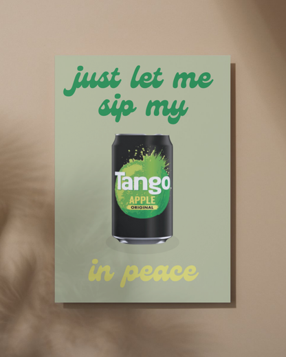 Just Let Me Sip My Pepsi Max or Apple Tango in Peace Print