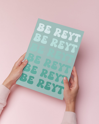 Be Reyt Yorkshire Slang Print