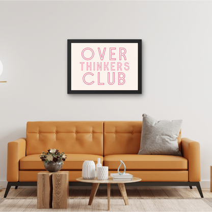 Over Thinkers Club Print