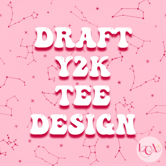 Draft Design of Custom Y2K Tee