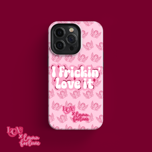 I Frickin’ Love It | LCA x Emma Fortune | Phone Case