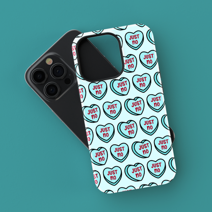 “Just No” Loveheart Phone Case